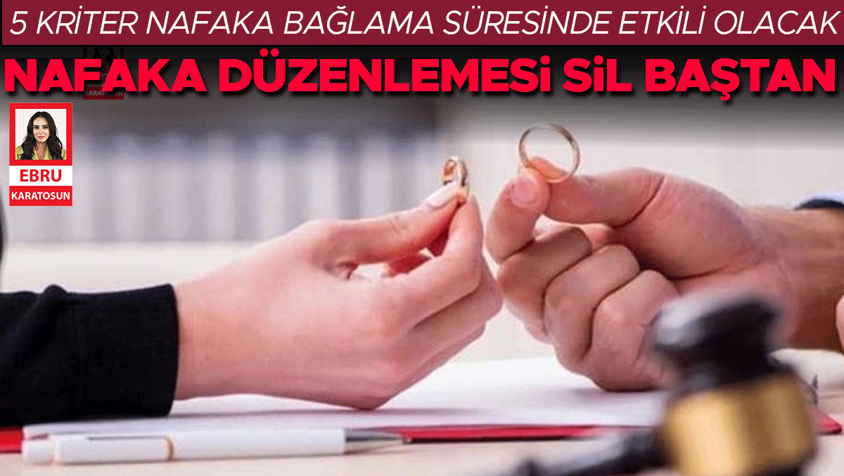 Gündemden Son Bilgiler: Nafaka düzenlemesi sil baştan ve Merak Edilenler