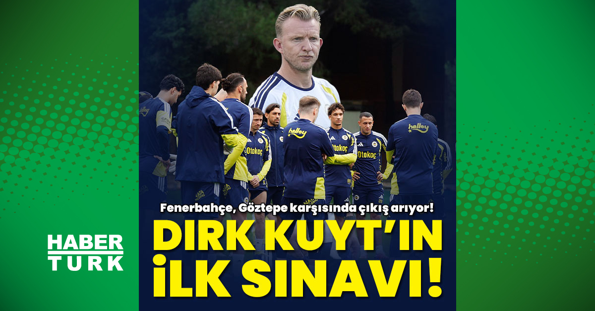 Dirk Kuyt'ın Fenerbahçe'de ilk sınavı! - Son Dakika Bilgileri