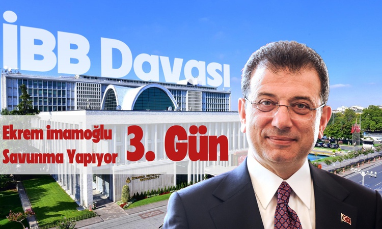 Ayrıntılar Netleşti: İmamoğlu İBB Davası'ndaki üçüncü gün savunmasında 'Bu dava siyasi değilmiş' dedi