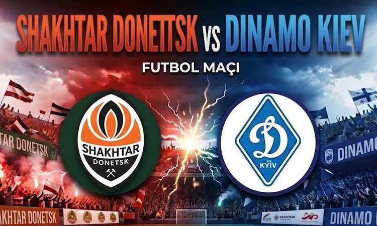 Ayrıntılar Netleşti: Shakhtar Donetsk Dinamo Kiev maçı hangi kanalda, Shakhtar Donetsk Dinamo Kiev nereden CAN