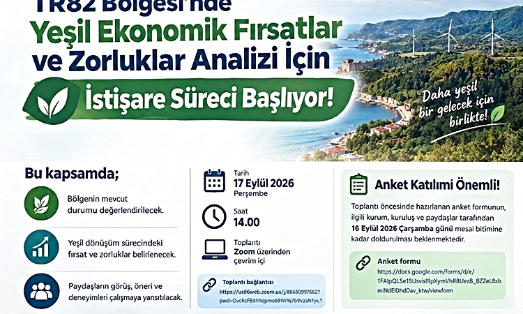 Ayrıntılar Netleşti: TR82 Bölgesi’nde yeşil ekonomik fırsatlar ve zorluklar analizi için istişare süreci başlı