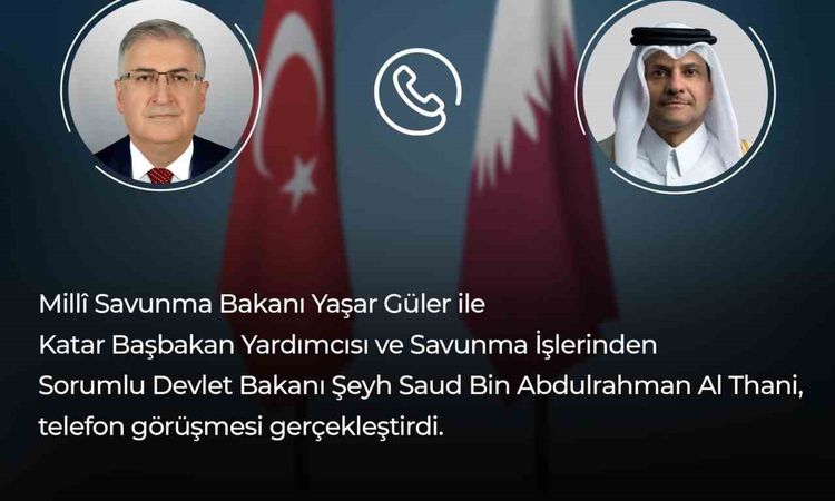 Sıcak Gündem: Bakan Güler, Katar'dan Al Thani ile Telefonda Görüştü - Haberleri: Gelişmeler Takip Ediliyor