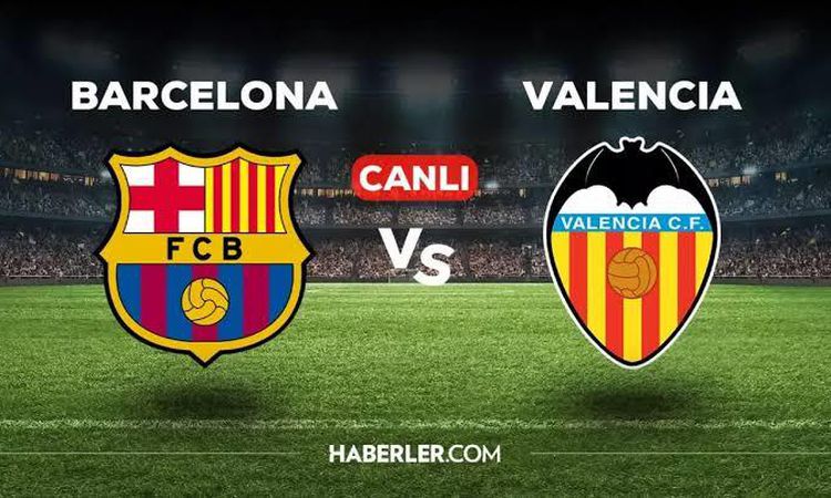 Barcelona Valencia CANLI İZLE! Valencia Barcelona maçı hangi kanalda, nereden izlenir?