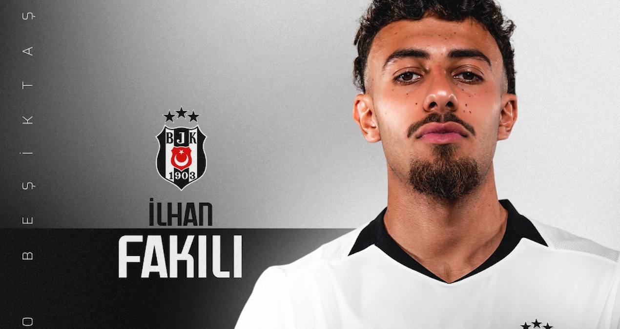Beşiktaş announced İlhan Fakılı - Latest News