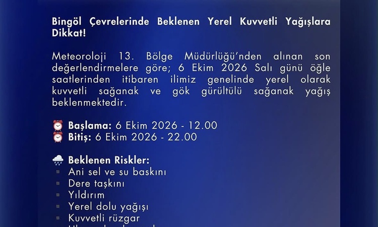 Bingöl Valiliği, 12.00-22.00 arası kuvvetli yağışa karşı vatandaşları uyardı