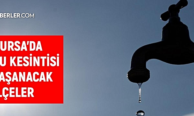 Bursa BUSKİ su kesintisi! 18-19 Eylül Bursa'da su kesintisi ne zaman bitecek, sular ne zaman gelecek?