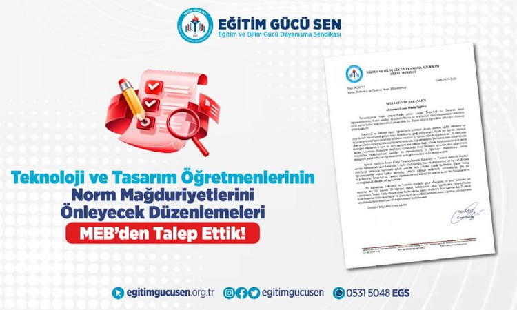 Eğitim Gücü Sen, MEB'e Teknoloji ve Tasarım öğretmenleri norm kadro başvurusu yaptı ve Merak Edilenler