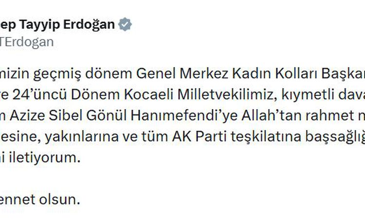 Sıcak Gündem: Erdoğan'dan Azize Sibel Gönül için taziye mesajı - Haberleri