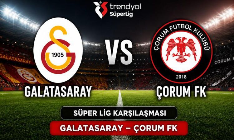 Gündemden Son Bilgiler: Galatasaray Çorum FK maçı hangi kanalda, hangi tarihte, hangi saatte başlayacak? - Son