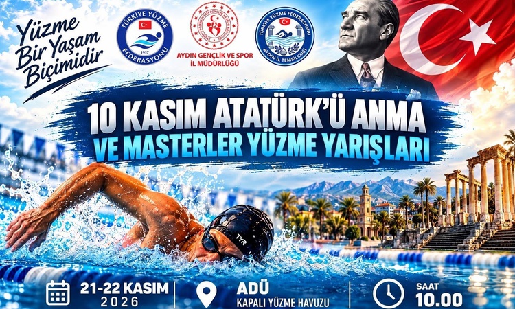 Gündemden Son Bilgiler: Aydın'da Atatürk'ü anma masterler yüzme yarışları 21-22 Kasım 2026'da yapılacak: Geliş