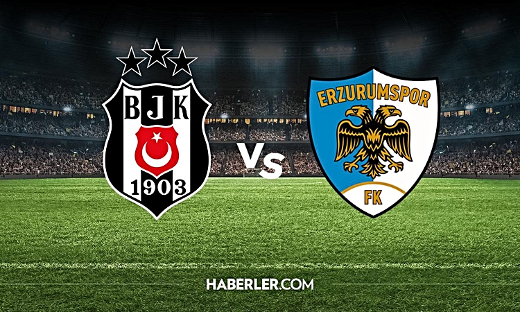 Gündemden Son Bilgiler: Beşiktaş Erzurumspor hangi kanalda? Beşiktaş Erzurumspor maçını hangi kanal veriyor, n