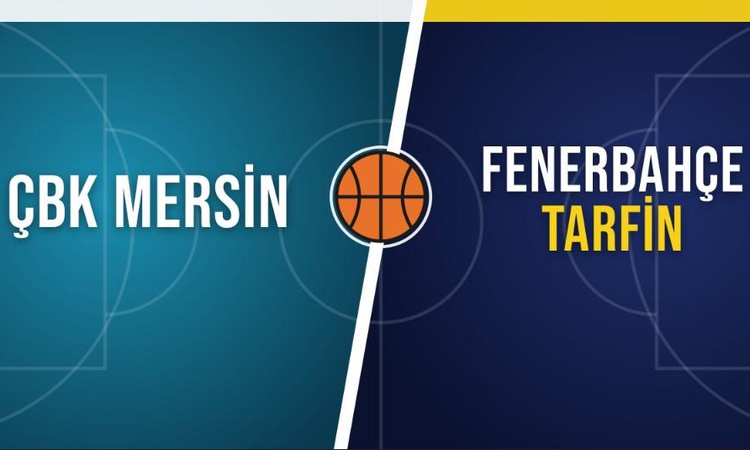Gündemden Son Bilgiler: ÇBK Mersin Fenerbahçe Tarfin maçı hangi kanalda, ÇBK Mersin Fenerbahçe Tarfin nereden