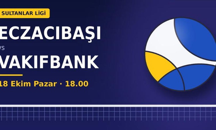 Gündemden Son Bilgiler: Eczacıbaşı Vakıfbank maçı hangi kanalda, ne zaman, saat kaçta, Eczacıbaşı Vakıfbank ne