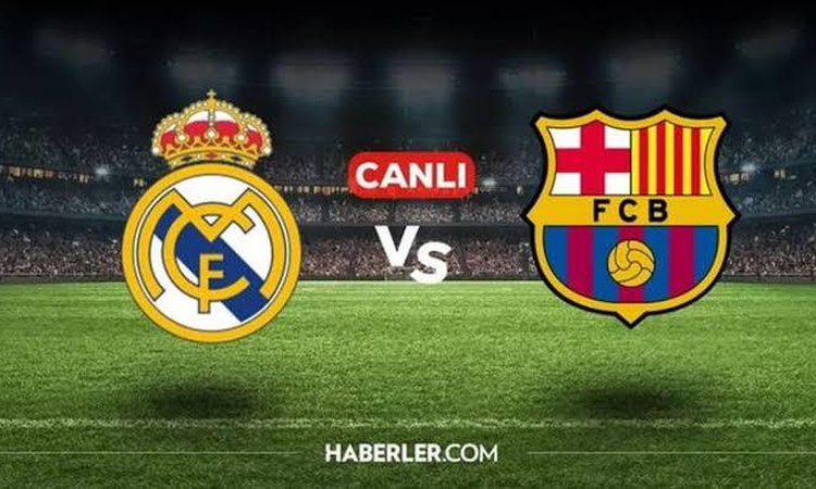 Gündemden Son Bilgiler: Real Madrid Barcelona CANLI İZLE: Real Madrid Barcelona maçı hangi kanalda, CANLI nere