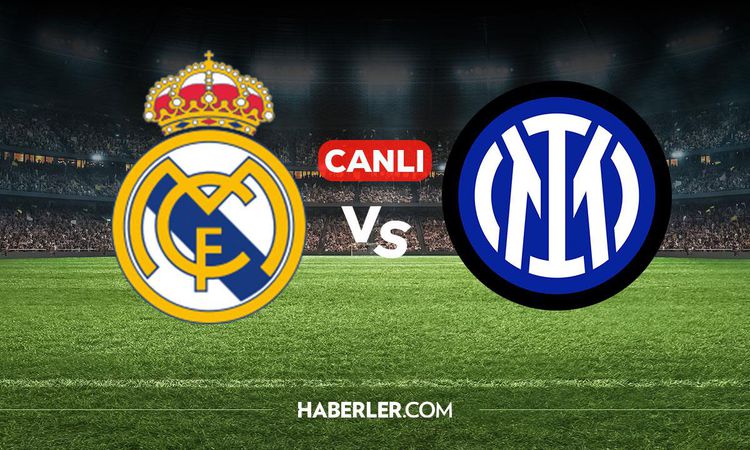 Gündemden Son Bilgiler: Real Madrid Inter CANLI izle! Real Madrid Inter maçı hangi kanalda, nereden izlenir? -
