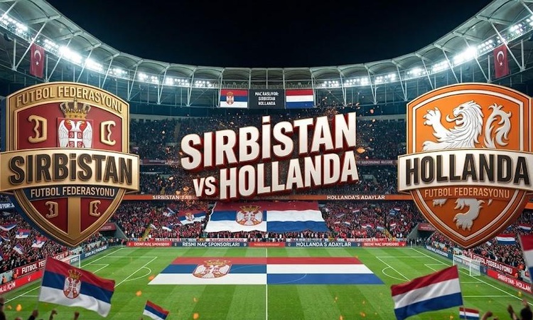 Gündemden Son Bilgiler: Sırbistan Hollanda maçı hangi kanalda, Sırbistan Hollanda nereden CANLI izlenir? | İşt