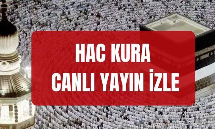 Gündemden Son Bilgiler: HAC KURA CANLI İZLE: Hac kurası canlı nereden nasıl izlenir? Hac kuraları hangi tariht