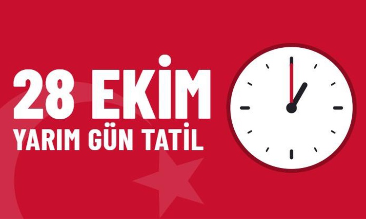 Kritik Açıklama: 28 Ekim öğleden sonra resmi tatil mi, 28 Ekim neden yarım gün tatil? ve Merak Edilenler