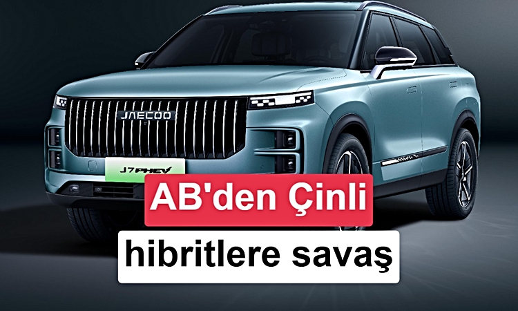 Kritik Açıklama: AB'den Çin Hibritlerine Kısıtlama Hazırlığı | İşte Tüm Ayrıntılar