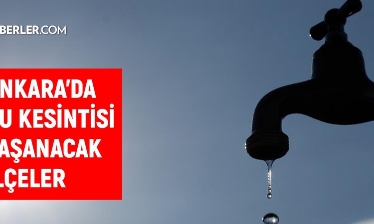 Kritik Açıklama: ASKİ Ankara su kesintisi! 18-19 Eylül Ankara'da su kesintisi ne zaman bitecek, sular ne zaman