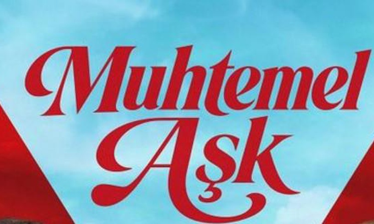 Kritik Açıklama: Muhtemel Aşk 19. bölüm full HD izleme linki var mı, Muhtemel Aşk SON BÖLÜM full HD nereden iz