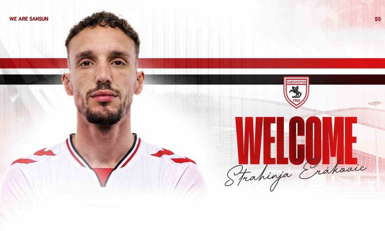 Kritik Açıklama: Samsunspor, Sırp milli stoper Erakovic’i kiraladı | İşte Tüm Ayrıntılar