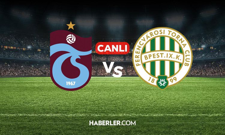 Kritik Açıklama: Trabzonspor Ferençvaroş CANLI izle! Trabzonspor Ferençvaroş maçı hangi kanalda, nereden izlen