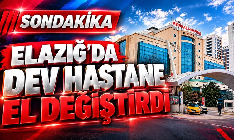 Sıcak Gündem: Elazığ'da Medikal Hospital'ın hisselerini iş insanı Cuma Yiğit devraldı: Gelişmeler Takip Ediliy