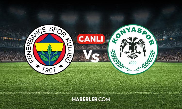 Sıcak Gündem: Fenerbahçe Konyaspor CANLI izle! Fenerbahçe Konyaspor maçı hangi kanalda, nereden izlenir?: Geli