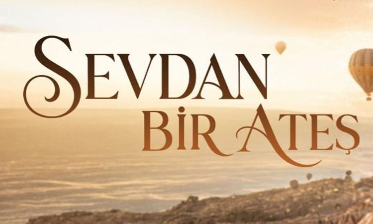 Sıcak Gündem: Sevdan Bir Ateş 5. bölüm fragmanı yayınlandı mı, Sevdan Bir Ateş yeni bölüm fragmanı yayınlandı