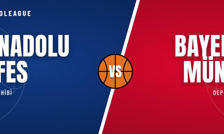 Son Gelişme: Anadolu Efes Bayern Münih maçı hangi kanalda, Anadolu Efes Bayern Münih maçı nereden CANLI izleni