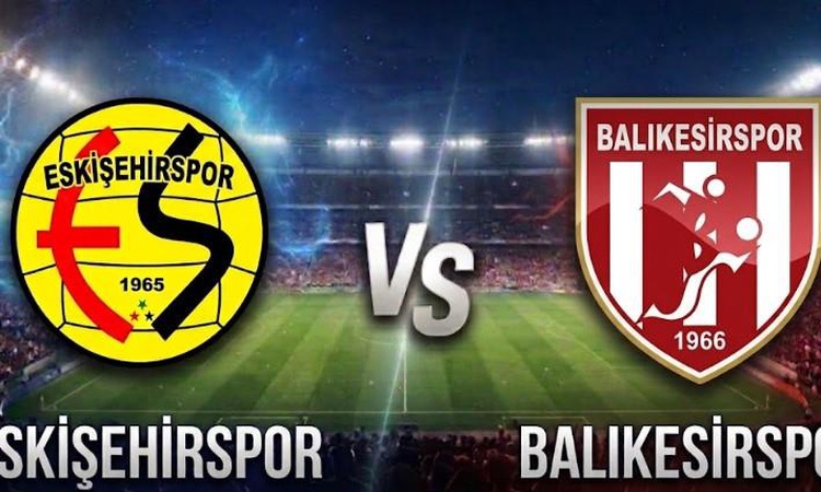 Son Gelişme: Eskişehirspor Balıkesirspor maçı hangi kanalda, Eskişehirspor Balıkesirspor nereden CANLI izlenir