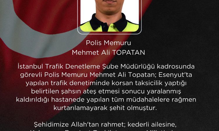 Son Gelişme: İçişleri Bakanı Çiftçi'den Şehit Polis Mehmet Ali Topatan için Taziye Mesajı - Son Dakika Bilgile