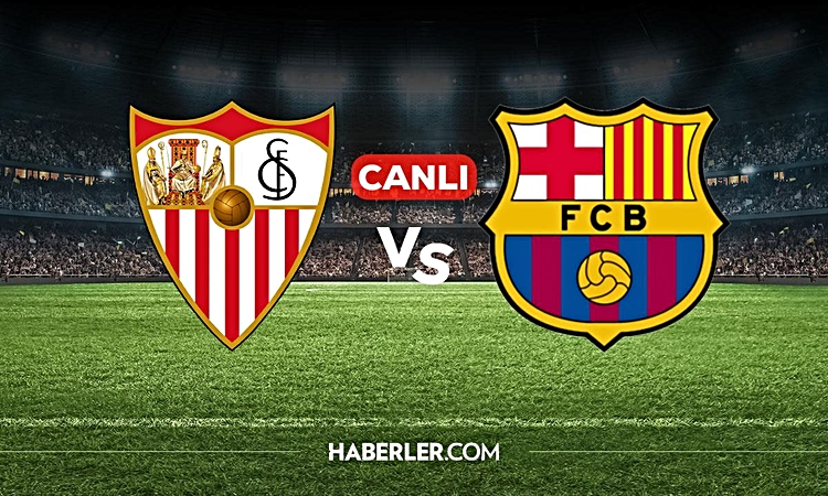 Son Gelişme: Sevilla Barcelona CANLI nereden izlenir? Sevilla Barcelona maçı hangi kanalda, nereden izlenir? v