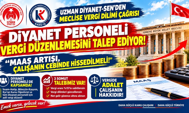 Uzman Diyanet-Sen, kamu çalışanlarına yüzde 15'lik gelir vergisi uygulanmasını istedi