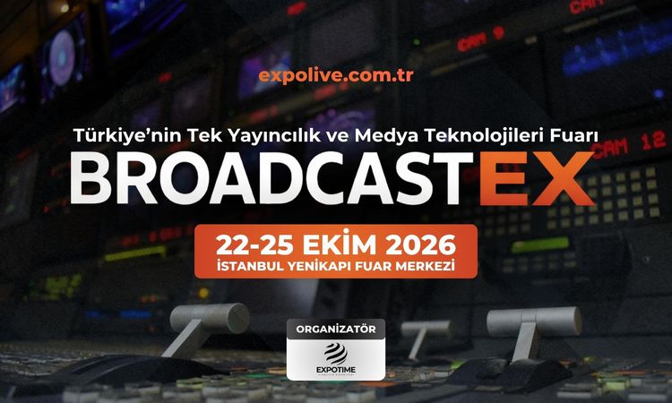 Sıcak Gündem: Yayıncılık ve Medya Dünyası BROADCASTEX 2026’da İstanbul’da Buluşacak! - Son Dakika - Son Dakika